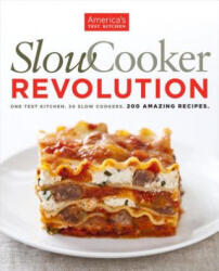 Slow Cooker Revolution - America'S Test Kitchen (ISBN: 9781933615691)