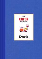 Ghidul Eater al Parisului (ISBN: 9781419765841)