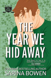 The Year We Hid Away - Sarina Bowen (ISBN: 9781950155453)