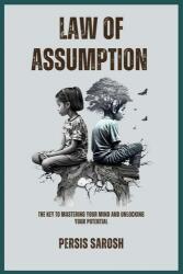 Law Of Assumption - Persis Sarosh (ISBN: 9781312760684)