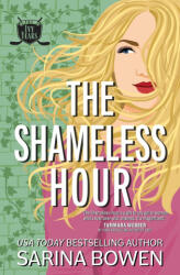 The Shameless Hour - Sarina Bowen (ISBN: 9781950155484)