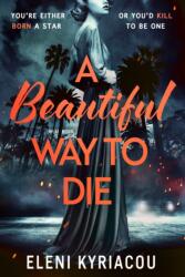 A Beautiful Way to Die (ISBN: 9781837930401)