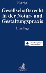 Gesellschaftsrecht in der Notar- und Gestaltungspraxis (ISBN: 9783406817434)
