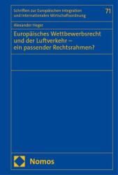 Dreptul concurenței europene și transportul aerian - un cadru juridic potrivit? (ISBN: 9783756023783)