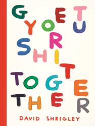 Get Your Shit Together (ISBN: 9781797234748)