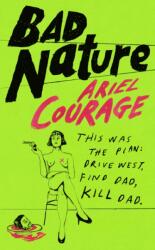 Bad Nature (ISBN: 9781784745714)