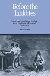 Înainte de luddiți (ISBN: 9780521390422)