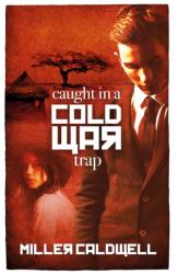Caught in a Cold War Trap (ISBN: 9781836282662)