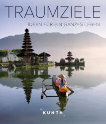 KUNTH Bildband Traumziele - KUNTH Verlag (ISBN: 9783969652084)