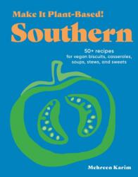 Make It Plant-Based! Southern (ISBN: 9781523525669)