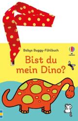 Babys Buggy-Fühlbuch: Bist du mein Dino? - Rachel Wells (ISBN: 9781035703135)