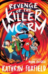 Revenge of the Killer Worm (ISBN: 9780702324987)
