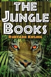 The Jungle Books: The First and Second Jungle Book in One Complete Volume (2010)