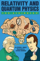Relativity and Quantum Physics for Beginners - Steven L Manly (ISBN: 9781934389423)