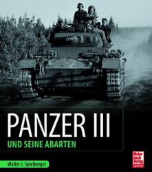 Panzer III und seine Abarten (ISBN: 9783613048232)