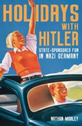 Vacanțe cu Hitler (ISBN: 9781398122598)