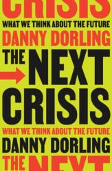 The Next Crisis (ISBN: 9781804294345)