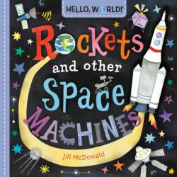 Hello, World! Rockets and Other Space Machines (ISBN: 9780593813546)