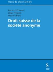 Droit suisse de la société anonyme (ISBN: 9783727224393)
