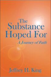 The Substance Hoped For (ISBN: 9781425925963)