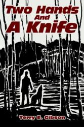 Two Hands and a Knife (ISBN: 9780595655533)