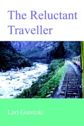 The Reluctant Traveller (ISBN: 9781420800890)