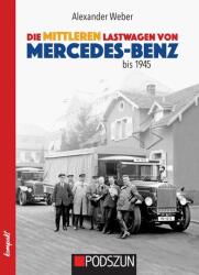 Camioanele medii Mercedes-Benz până în 1945 (ISBN: 9783751611572)