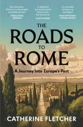 The Roads To Rome (ISBN: 9781529932690)