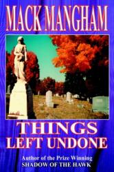 Things Left Undone (ISBN: 9780595749348)