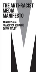 The Anti-Racist Media Manifesto (ISBN: 9781509559848)