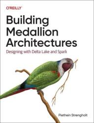 Building Medallion Architectures (ISBN: 9781098178833)