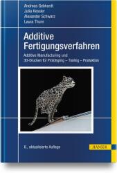 Additive Fertigungsverfahren (ISBN: 9783446457997)