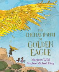 The Enchantment of Golden Eagle (ISBN: 9781761182341)