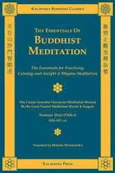 The Essentials of Buddhist Meditation - Shramana Zhiyi, Zhiyi, Bhikshu Dharmamitra (ISBN: 9781935413004)