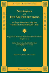 Nagarjuna on the Six Perfections (ISBN: 9781935413042)