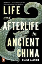 Life and Afterlife in Ancient China (ISBN: 9780141994512)