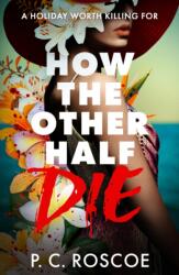 How the Other Half Die (ISBN: 9781444908107)