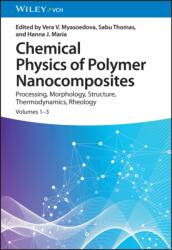 Chemical Physics of Polymer Nanocomposites (ISBN: 9783527349579)