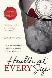 Health At Every Size - Linda Bacon (ISBN: 9781935618256)