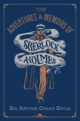 The Adventures & Memoirs of Sherlock Holmes (ISBN: 9781454958222)