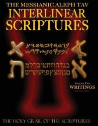 Messianic Aleph Tav Interlinear Scriptures Volume Two the Writings, Paleo and Modern Hebrew-Phonetic Translation-English, Red Le (ISBN: 9781771432634)