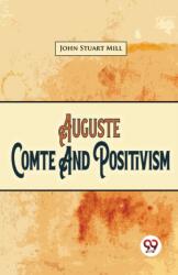 Auguste Comte and Positivism (ISBN: 9789357487047)
