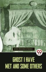 Ghost I Have Met and Some Others (ISBN: 9789357486552)
