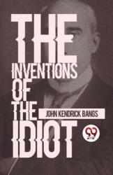 The Inventions of the Idiot (ISBN: 9789357485975)