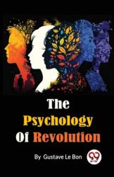 The Psychology of Revolution (ISBN: 9789357486682)