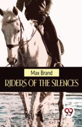 Riders of the Silences (ISBN: 9789357486019)