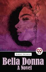Bella Donna Bella Donna a Novel (ISBN: 9789357485531)
