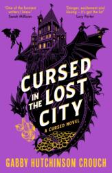 Cursed in the Lost City (ISBN: 9781788425414)