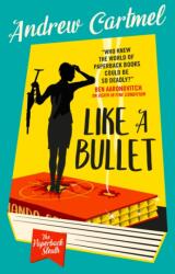 The Paperback Sleuth - Ca un glonț (ISBN: 9781803367941)
