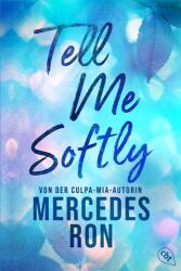 Tell Me Softly (ISBN: 9783570317266)